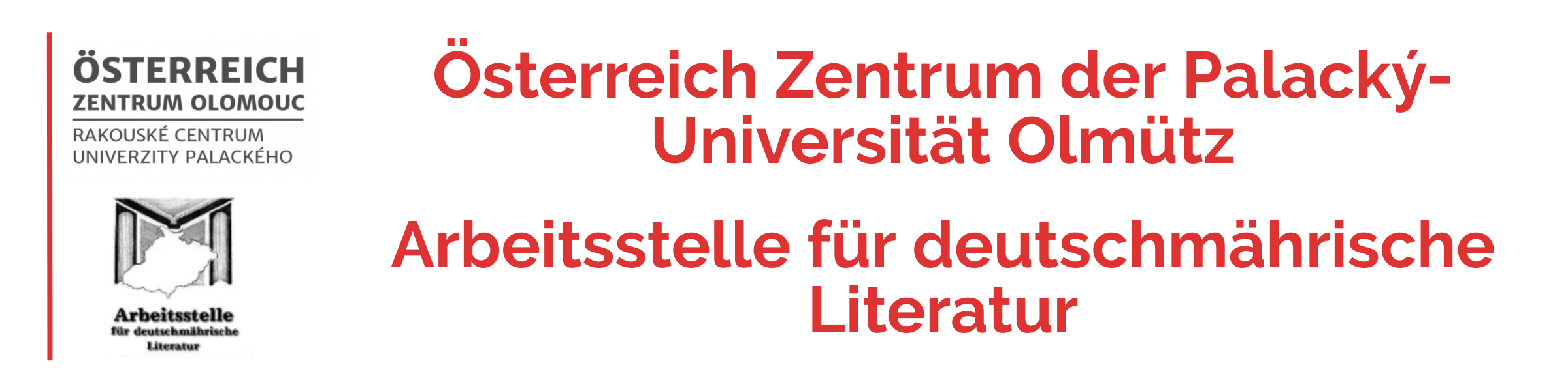 Österreich Zentrum der Palacký-Universität Olmütz | Arbeitsstelle für deutschmährische Literatur